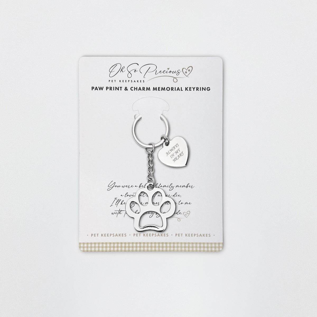 Always In My Heart Charm Paw Memorial Keyring - Oh So Precious